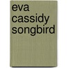 Eva Cassidy  Songbird door Onbekend