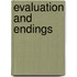 Evaluation And Endings