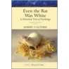 Even the Rat Was White door Robert V. Guthrie