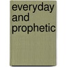 Everyday and Prophetic door Nick Halpern