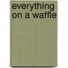 Everything on a Waffle door Polly Horvath