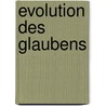 Evolution des Glaubens door Hans R. Preuß