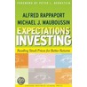Expectations Investing by Michael J. Mauboussin