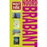 Noord-Brabant door I. Schuitemaker