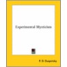 Experimental Mysticism door Peter Demianovich Ouspensky