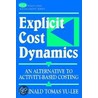Explicit Cost Dynamics door Yu-Lee