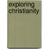 Exploring Christianity