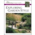 Exploring Garden Style