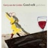 Goed volk by G. van der Linden