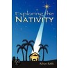 Exploring The Nativity door Adrian Robbe