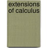 Extensions Of Calculus door David Nelson