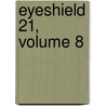 Eyeshield 21, Volume 8 by Riichiro Inagaki