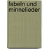 Fabeln Und Minnelieder