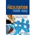 Facilitation Made Easy