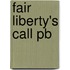 Fair Liberty's Call Pb