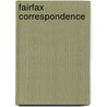 Fairfax Correspondence by Unknown