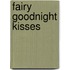 Fairy Goodnight Kisses