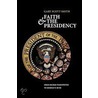 Faith And Presidency P door Gary Scott Smith