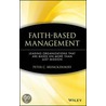 Faith-Based Management door Peter C. Brinckerhoff