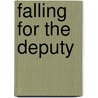 Falling for the Deputy door Amy Frazier