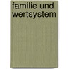 Familie und Wertsystem door Dieter Claessens