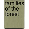 Families Of The Forest by Allen Johnson