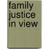 Family Justice In View