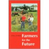 Farmers For The Future by Dan Looker
