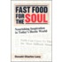 Fast Food for the Soul