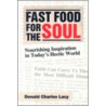 Fast Food for the Soul door Donald Charles Lacy