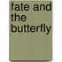 Fate and the Butterfly
