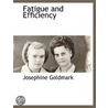 Fatigue And Efficiency door Josephine Goldmark