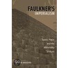 Faulkner's Imperialism by Taylor Hagood