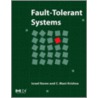 Fault-Tolerant Systems door Israel Koren