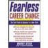 Fearless Career Change