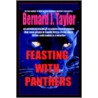 Feasting With Panthers door Bernard J. Taylor