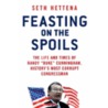 Feasting on the Spoils by Seth Hettena