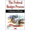 Federal Budget Process by Unknown