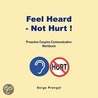 Feel Heard - Not Hurt! by Serge Prengel