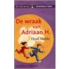 De wraak van Adriaan H.