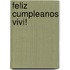 Feliz Cumpleanos Vivi!