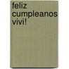 Feliz Cumpleanos Vivi! door Jung-Hee Spetter