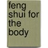 Feng Shui for the Body