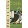 Field Guide to Medline door Christopher D. Stave
