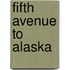 Fifth Avenue to Alaska