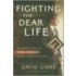 Fighting For Dear Life