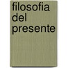 Filosofia del Presente by Alain Badiou