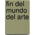Fin del Mundo del Arte