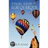 Final Stop Albuquerque door Antony Zogg