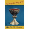 Finding The Holy Grail door Sean Mac Aodhagain